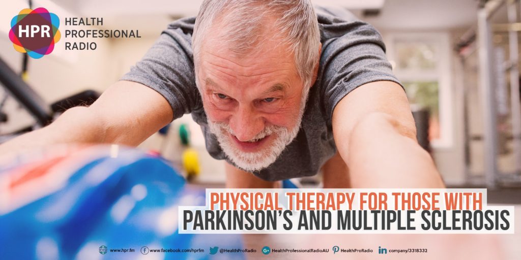 Effective Physical Therapy for those with Parkinson’s and Multiple Sclerosis