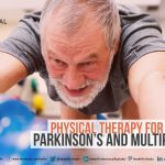 Effective Physical Therapy for those with Parkinson’s and Multiple Sclerosis